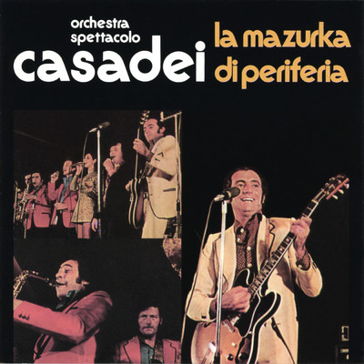 アルバム/La mazurka di periferia/Raoul Casadei
