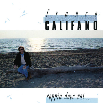 アルバム/Coppia dove vai/Franco Califano