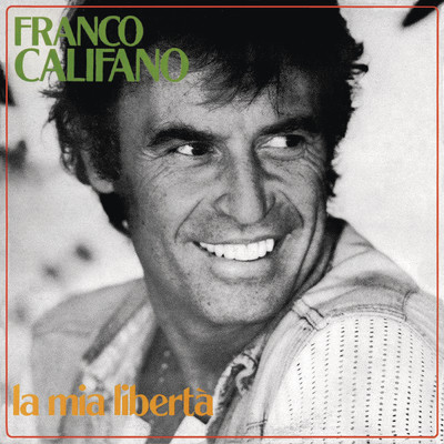 アルバム/La mia liberta/Franco Califano