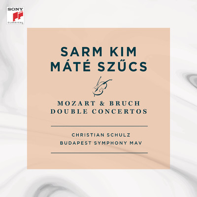 Mozart & Bruch Double Concertos/Kim Sarm／Mate Szucs
