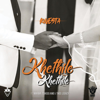 Khethile Khethile (Explicit) feat.Makwa,Tshego AMG,Thee Legacy/Kwesta
