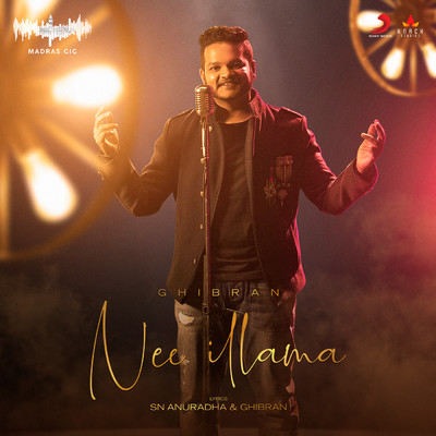 Nee Illama (Madras Gig Season 2)/Ghibran