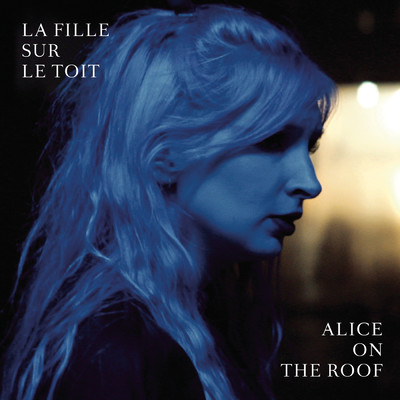 シングル/La fille sur le toit/Alice on the roof