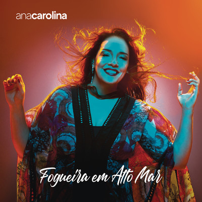 アルバム/Fogueira em Alto Mar, Vol. 3/Ana Carolina