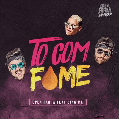 シングル/To Com Fome feat.Bing Man/Open Farra