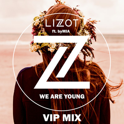 シングル/We Are Young (VIP MIX) feat.byMIA/LIZOT