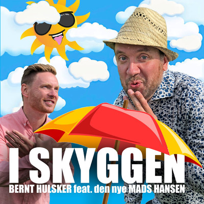 I skyggen feat.Den nye Mads Hansen/Bernt Hulsker