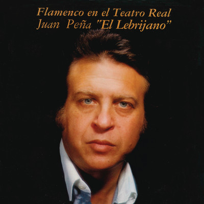 Yo Soy de To los Caminos (Remasterizado)/Juan Pena ”El Lebrijano”