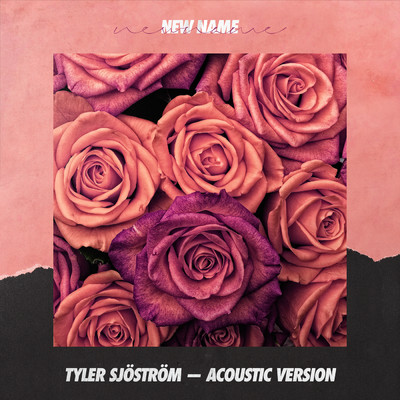 New Name (Acoustic Version)/Tyler Sjostrom