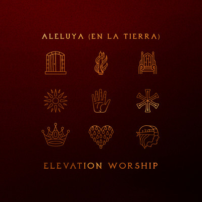 Aleluya (En La Tierra) [Hallelujah Here Below]/Elevation Worship