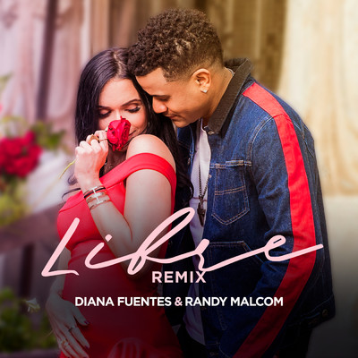 シングル/Libre (Remix) feat.Randy Malcom/Diana Fuentes