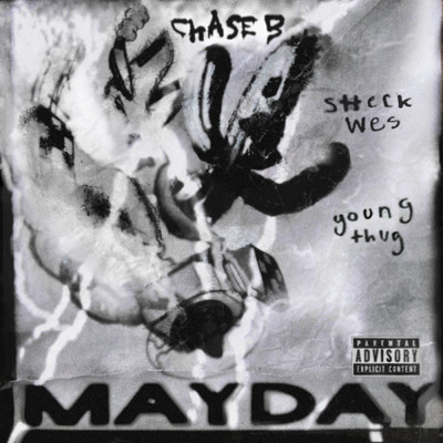シングル/MAYDAY (Explicit) feat.Sheck Wes,Young Thug/CHASE B