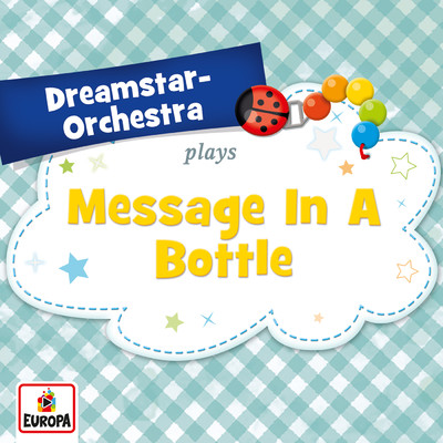 Message in a Bottle/Dreamstar Orchestra