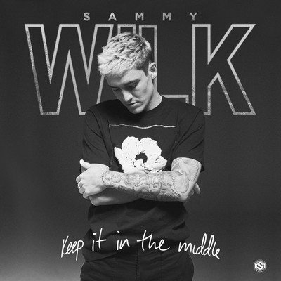 Keep It In The Middle/Sammy Wilk