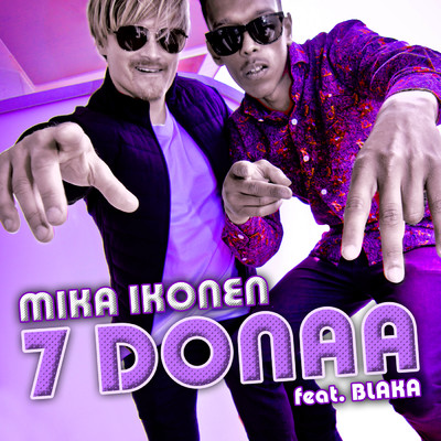 7 Donaa feat.Blaka/Mika Ikonen