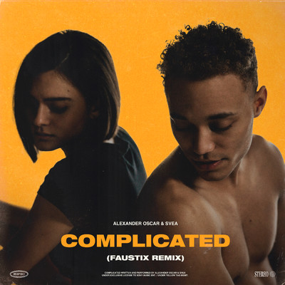 Complicated (Faustix Remix)/Alexander Oscar／SVEA／Faustix