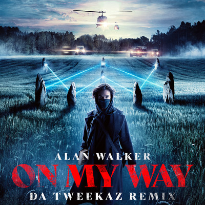 シングル/On My Way (Da Tweekaz Remix)/Alan Walker／Sabrina Carpenter／Farruko