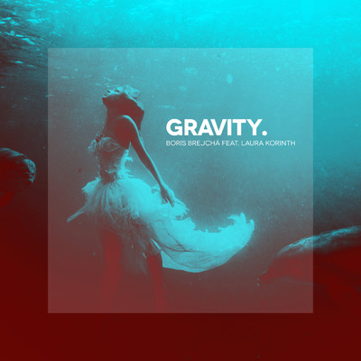 アルバム/Gravity feat.Laura Korinth/Boris Brejcha