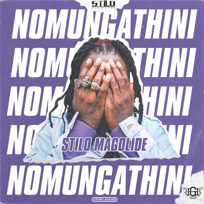 Nomungathini (Explicit)/Stilo Magolide