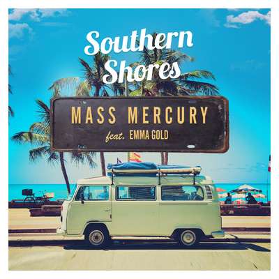 Southern Shores feat.Emma Gold/Mass Mercury