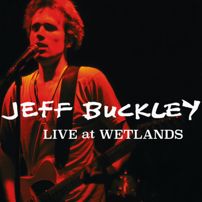 シングル/Mojo Pin ((Soundcheck) [Live At Wetlands, New York, NY, August 16, 1994])/Jeff Buckley