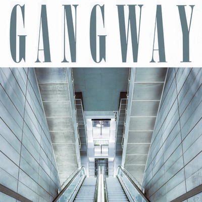 See If I Care/Gangway