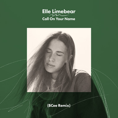Call On Your Name (BCee Remix)/Elle Limebear／BCee