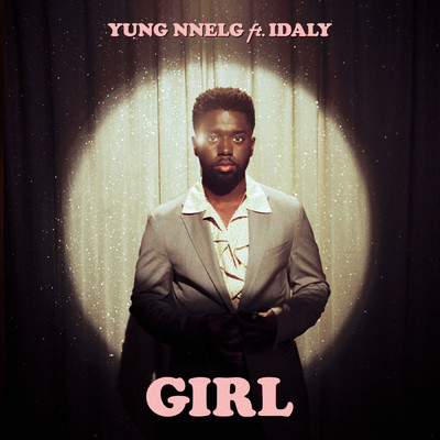 シングル/Girl feat.Idaly/Yung Nnelg