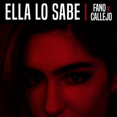 Ella Lo Sabe/Fano／Callejo
