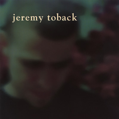 アルバム/Jeremy Toback EP/Jeremy Toback