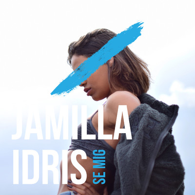 Se mig/Jamilla Idris