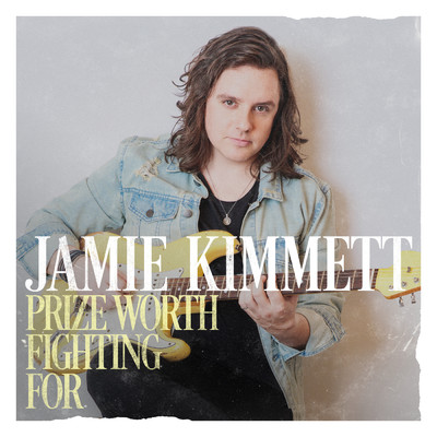 Prize Worth Fighting For - EP/Jamie Kimmett