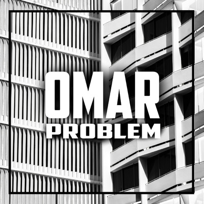 シングル/Problem/OMAR