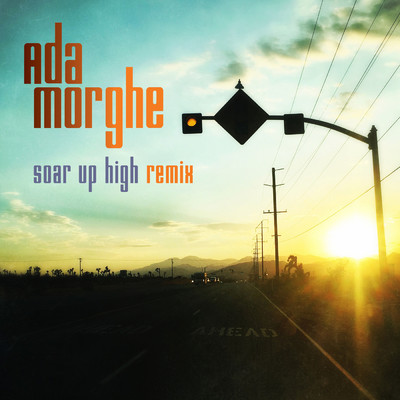 シングル/Soar up High (Jens Gad Remix)/Ada Morghe