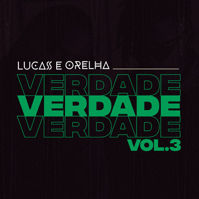 Verdade, Vol. 3/Lucas e Orelha