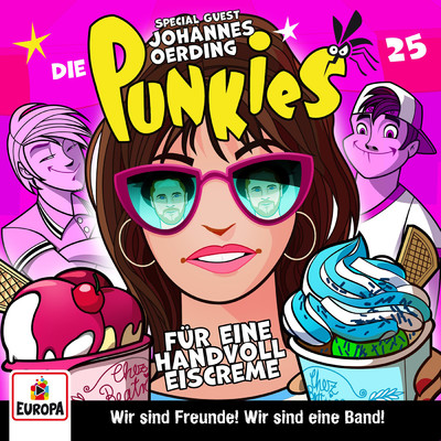 アルバム/Folge 25: Fur eine Handvoll Eiscreme！ (Special Guest: Johannes Oerding)/Die Punkies