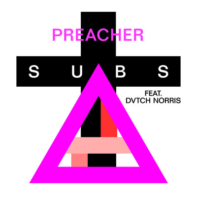 The Subs／DVTCH NORRIS