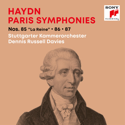 Haydn: Paris Symphonies ／ Pariser Sinfonien Nos. 85 ”La Reine”, 86, 87/Dennis Russell Davies／Stuttgarter Kammerorchester