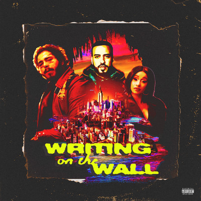 Writing on the Wall (Explicit) feat.Post Malone,Cardi B,Rvssian/French Montana