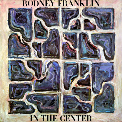 アルバム/In the Center/Rodney Franklin