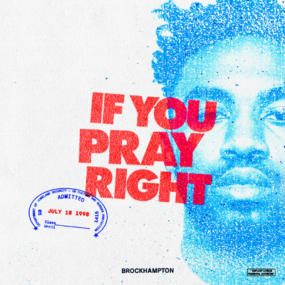 シングル/IF YOU PRAY RIGHT (Explicit)/BROCKHAMPTON