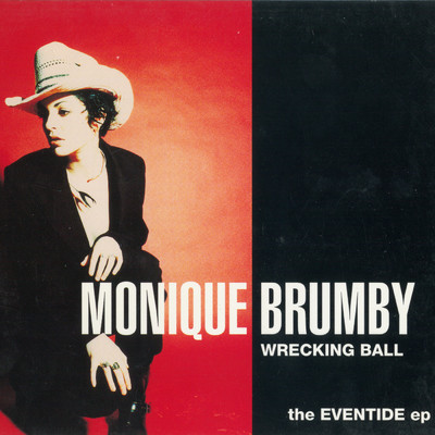 Wrecking Ball: The Eventide EP/Monique Brumby