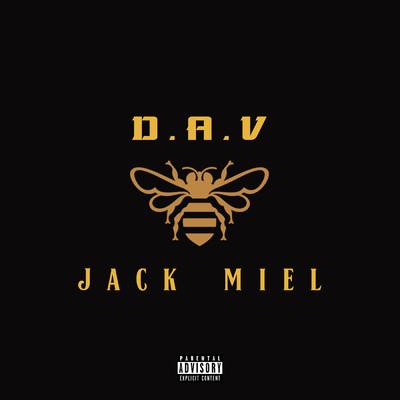 Jack Miel (Explicit)/D.A.V