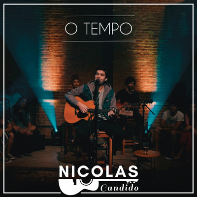 シングル/O Tempo (Ao Vivo)/Nicolas Candido