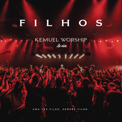 アルバム/Kemuel Worship: Filhos (Ao Vivo)/Kemuel