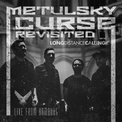 シングル/Metulsky Curse Revisited (Live from Hamburg 2019)/Long Distance Calling