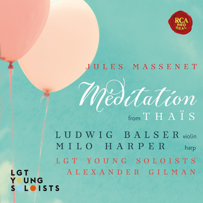 シングル/Thais: Meditation/LGT Young Soloists／Ludwig Balser／Milo Harper