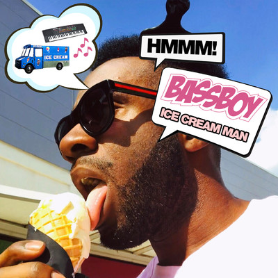 シングル/Ice Cream Man (Explicit)/Bassboy