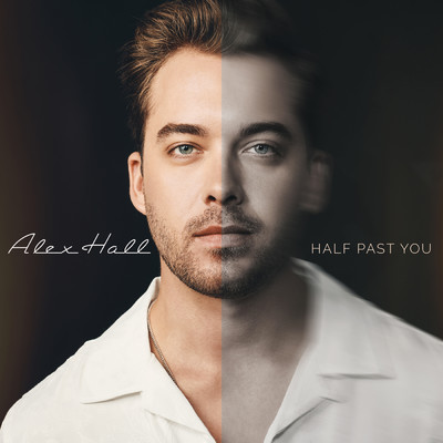 Half Past You/Alex Hall