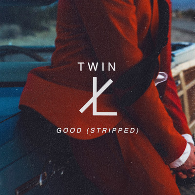 シングル/Good (Stripped)/TWIN XL